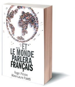 Et le monde parlera français, ouvrage de Roger Pilhion