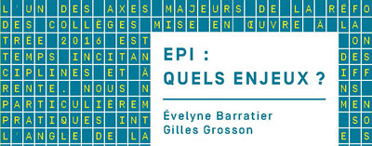 Enseignements pratiques interdisciplinaires, quels enjeux (Canopé)